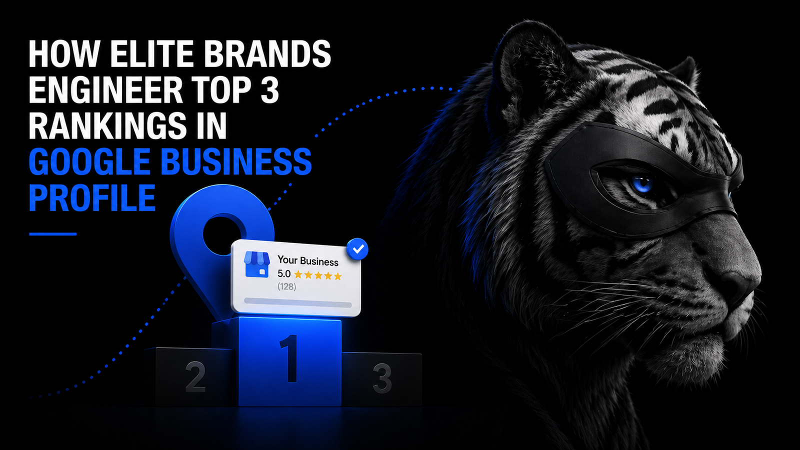HOW ELITE BRANDS ENGINEER TOP 3 RANKINGS IN GOOGLE BUSINESS PROFILE